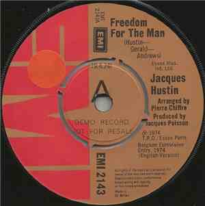 Jacques Hustin - Freedom For The Man / Fleur De Liberte
