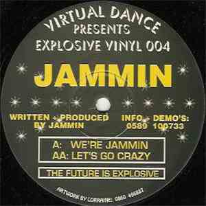 Jammin - We're Jammin / Let's Go Crazy
