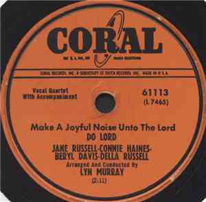 Jane Russell, Connie Haines, Beryl Davis, Della Russell - Make A Joyful Noise Unto The Lord