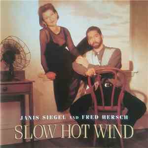Janis Siegel, Fred Hersch - Slow Hot Wind