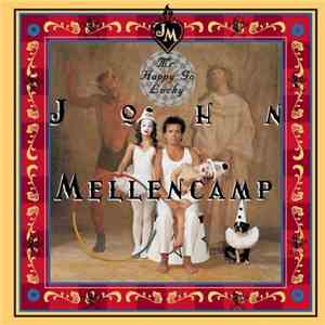 John Mellencamp - Mr. Happy Go Lucky