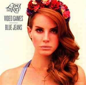 Lana Del Rey - Video Games / Blue Jeans