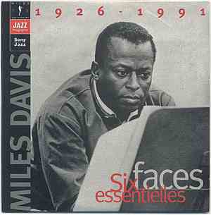 Miles Davis - Six Faces Essentielles