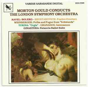 Morton Gould, The London Symphony Orchestra, Dmitri Shostakovich, Jaromir Weinberger, Enrique Granados, Joaquín Turina, Maurice Ravel, Alberto Ginastera - Morton Gould Conducts The London Symphony Orchestra