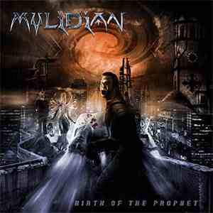 Mylidian - Birth Of The Prophet