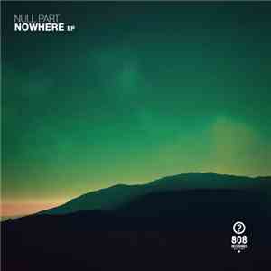 Null Part - Nowhere EP