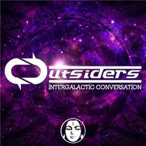 Outsiders  - Intergalactic Conversation