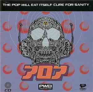 Pop Will Eat Itself - Cure For Sanity