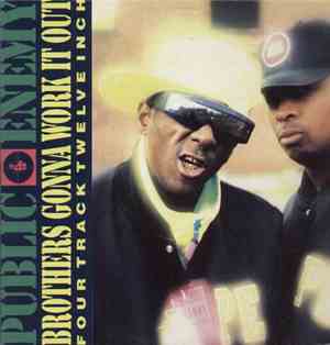 Public Enemy - Brothers Gonna Work It Out