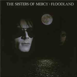 The Sisters Of Mercy - Floodland