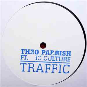 Theo Parrish Ft. IG Culture - Traffic