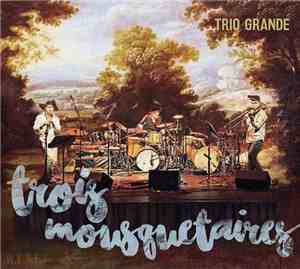 Trio Grande - Trois Mousquetaires