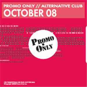 Various - Promo Only // Alternative Club October 08