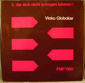 Vinko Globokar - 5, Die Sich Nicht Ertragen Können!