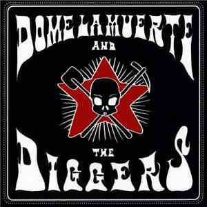 Dome La Muerte And The Diggers - Dome La Muerte And The Diggers