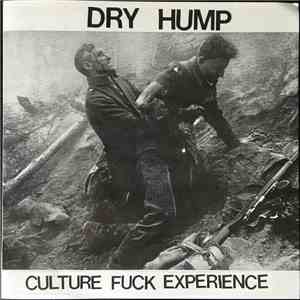 Dry Hump - Culture Fuck Experience