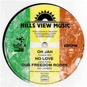 Fhada Roi / Juda King / Mix Jahbee / Vetta - Oh Jah / No Love / Amother Land