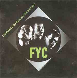 FYC - The Finest / The Rare And The Remixed