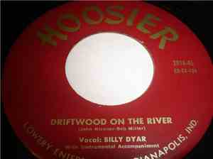 Billy Dyar - Driftwood On The River