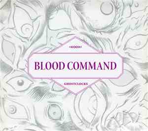 Blood Command - Ghostclocks