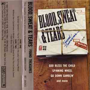 Blood, Sweat And Tears - Found Treasures
