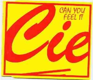 Cie  - Can You Feel It
