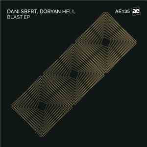 Dani Sbert, Doryan Hell - Blast EP