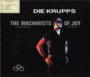 Die Krupps - The Machinists Of Joy