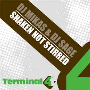 DJ Mikas & DJ Sage - Shaken Not Stirred