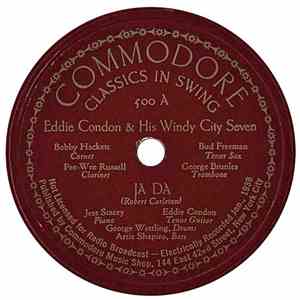 Eddie Condon & His Windy City Seven - Ja Da / Love Is Just Around The Corne ...