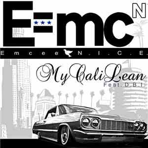 Emcee N.I.C.E. - My Cali Lean (ft. D.B.I.)