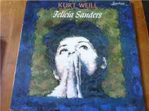 Felicia Sanders - The Songs Of Kurt Weill