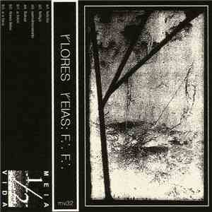 Flores Feias - F .˙. F .˙.