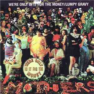 Frank Zappa - We're Only In It For The Money / Lumpy Gravy