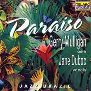 Gerry Mulligan, Jane Duboc - Paraiso Jazz Brazil