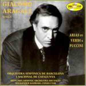 Giacomo Aragall - Sings Aria's By Verdi & Puccini