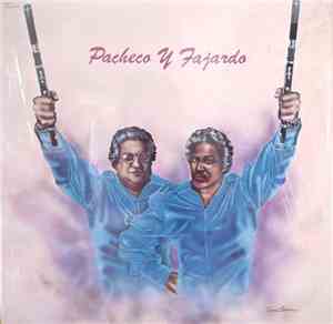 Johnny Pacheco And Jose Fajardo - Pacheco Y Fajardo
