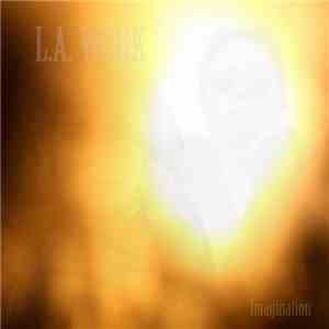 L.A. Work - Imagination (Radio Edit)