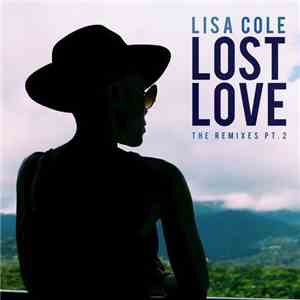 Lisa Cole - Lost Love Remixes Part 2