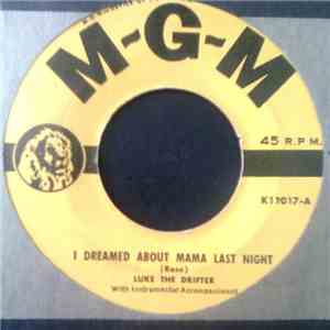 Luke The Drifter - I Dreamed About Mama Last Night / I've Been Down That Ro ...