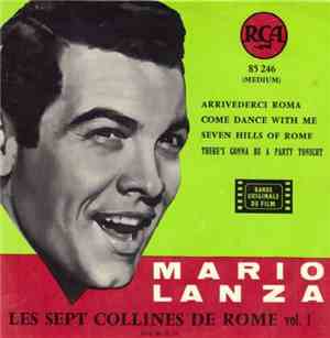 Mario Lanza - Les Sept Collines De Rome Vol. 1