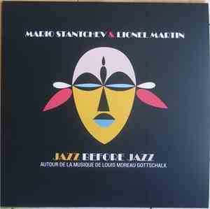 Mario Stanchev, Lionel Martin  - Jazz Before Jazz - Autour De La Musique De ...
