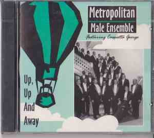 Metropolitan Male Ensemble Featuring Cassietta George - Up, Up And Away