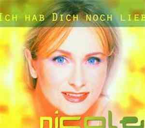 Nicole  - Ich Hab Dich Noch Lieb