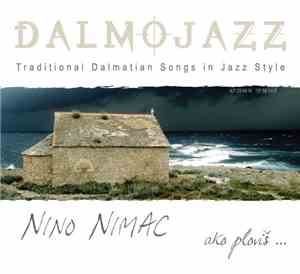 Nino Nimac - Ako Ploviš ...