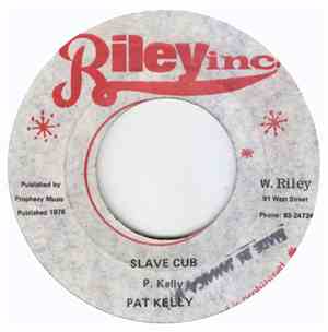 Pat Kelly / Techniques All Stars - Slave Cub/ Cup Dub