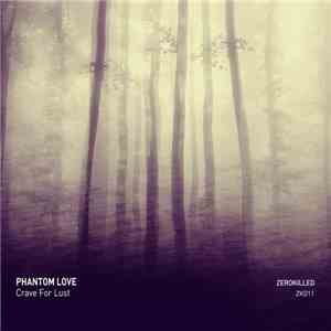 Phantom Love - Crave For Lust