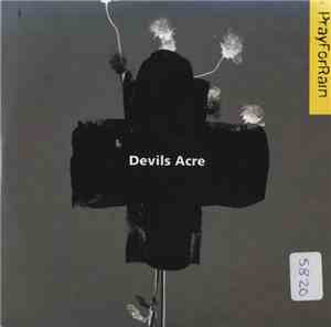 Pray For Rain  - Devils Acre
