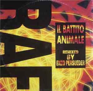 RAF  - Il Battito Animale (Remixed By Enzo Persuader)