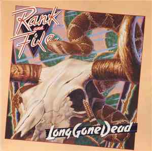 Rank & File - Long Gone Dead